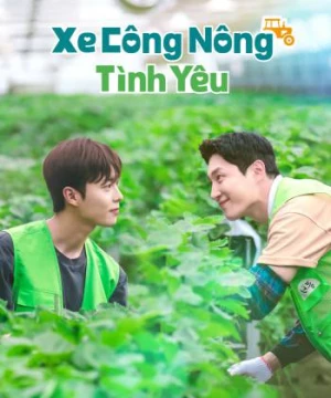 Xe Công Nông Tình Yêu (Love Tractor) [2023]