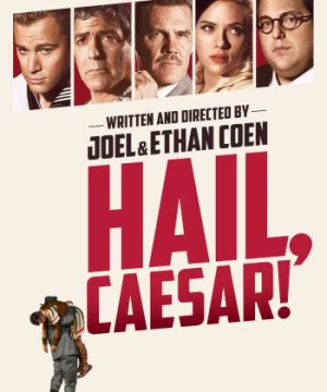 Xin Chào, Caesar! (Hail, Caesar!) [2016]