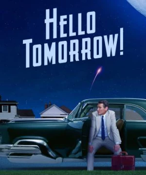 Xin Chào Ngày Mai! (Hello Tomorrow!) [2023]