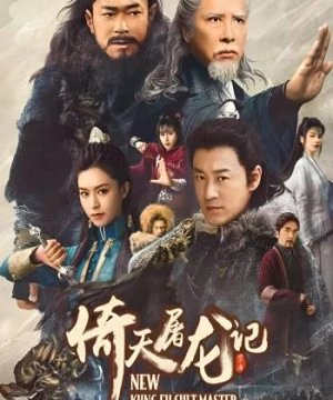 Ỷ Thiên Đồ Long Ký: Cửu Dương Thần Công (New Kung Fu Cult Master) [2022]