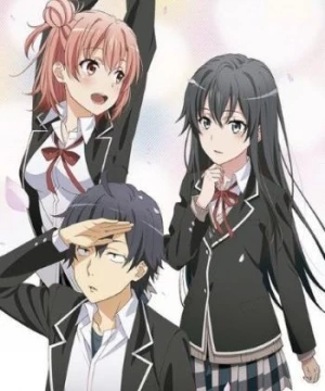 Yahari Ore no Seishun Love Comedy wa Machigatteiru. Zoku OVA (My Teen Romantic Comedy SNAFU TOO! OVA, Oregairu 2 OVA, Yahari Ore no Seishun Love Comedy wa Machigatteiru. Zoku: Kitto, Onnanoko wa Osatou to Spice to Suteki na Nanika de Dekiteiru) [2016]