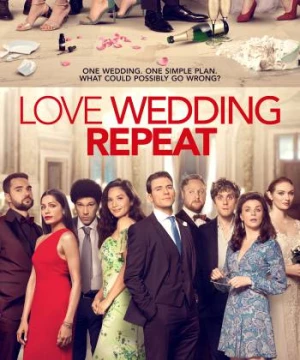 Yêu, Cưới, Lặp Lại (Love. Wedding. Repeat) [2020]