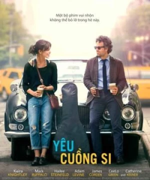 Yêu Cuồng Si (Begin Again) [2013]