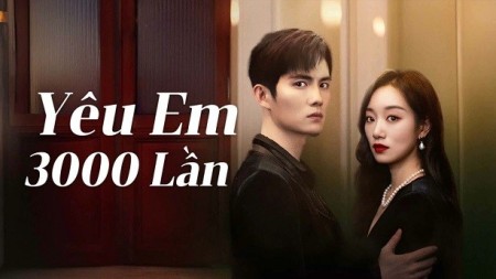 Yêu Em 3000 Lần Tập 16