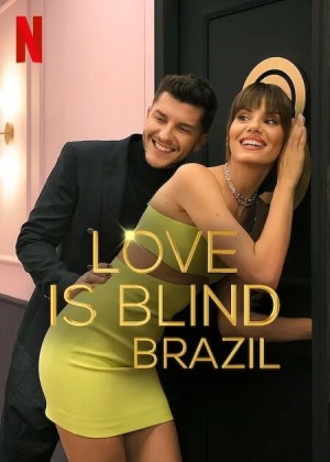 Yêu Là Mù Quáng Brazil (phần 1) (Love is Blind Brazil (season 1)) [2021]