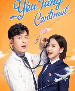 Yêu Từng Centimet (The Centimeter Of Love) [2020]