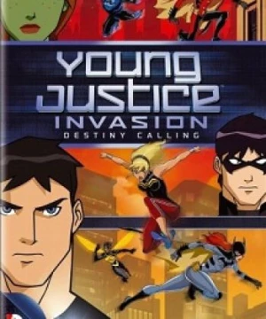 Young Justice: Invasion (Liên Minh Công Lý Trẻ 2) [2012]