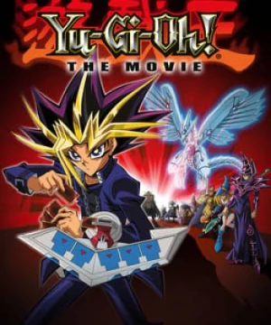 Yu-Gi-Oh! - Kim Tự Tháp Ánh Sáng (Yu-Gi-Oh! The Movie) [2004]