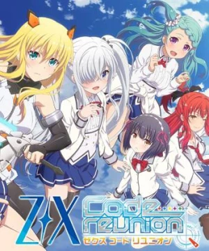 Z/X Code reunion (Z/X: Code Reunion) [2019]